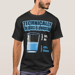 技術的には、ガラスは常に完全な科学スマー Tシャツ