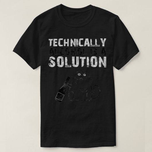 技術的にアルコールは解決策T Tシャツ (デザイン正面)