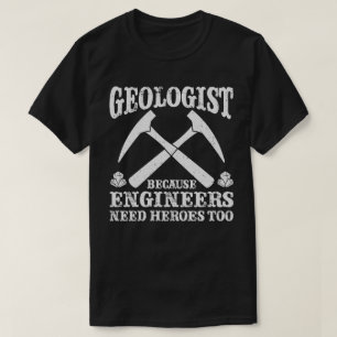 技術者にも英雄が必要な地質学者 Tシャツ