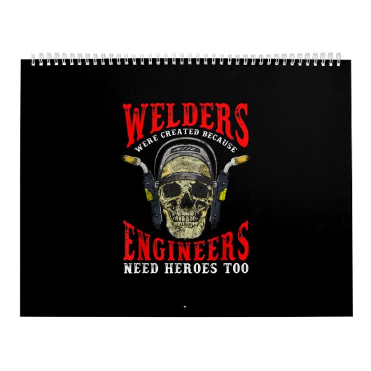 技術者は英雄を必要とするので、溶接工が作られた カレンダー (カバー)