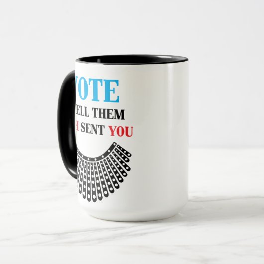投票して彼らに伝えるルースがあなたを送った マグカップ (正面左)