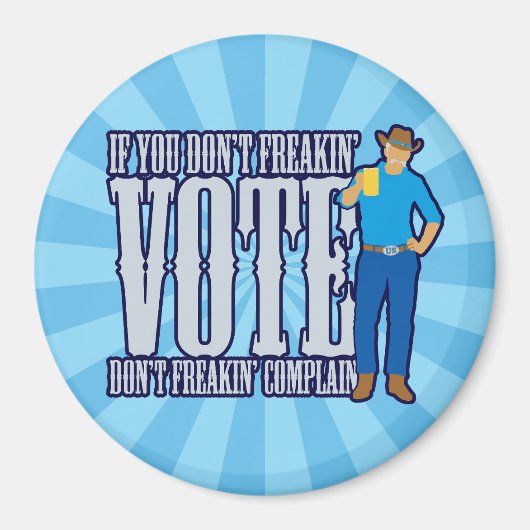 投票しない文句を言わない マグネット (正面)