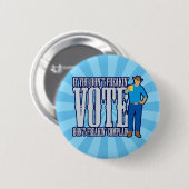 投票しない文句を言わない 缶バッジ (正面&裏面)