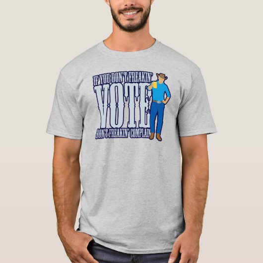 投票しない文句を言わない Tシャツ (正面)