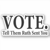投票し、彼らに伝えるルースがあなたを送った、ルース・バダー・ギンズバーグ シール (正面)