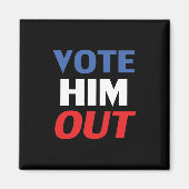 投票で彼を追い出せ 黒 赤 白 青のタイポグラフィ マグネット (正面)