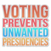 投票によって不要な大統領の選挙を防ぐ シール (正面)