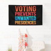 投票によって不要な大統領の選挙を防ぐ 横断幕 (インサイチュ)