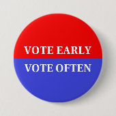 投票のカウントを作成 – 早期に投票、頻繁に投票 缶バッジ (正面)