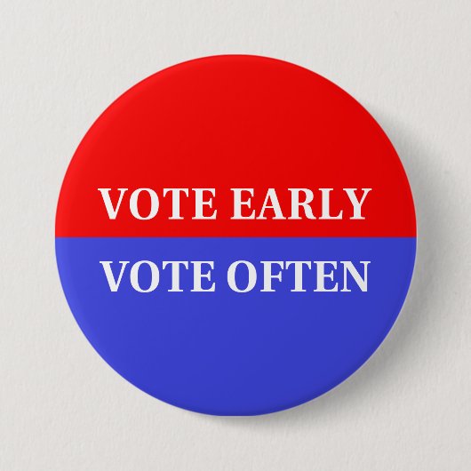 投票のカウントを作成 – 早期に投票、頻繁に投票 缶バッジ (正面)