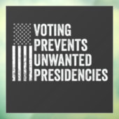 投票はアメリカの不必要な大統領を防ぐ ウィンドウサイン (シート3)