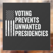 投票はアメリカの不必要な大統領を防ぐ ウィンドウサイン (シート2)