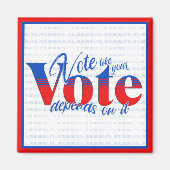 投票は投票の結果によるもの マグネット (正面)