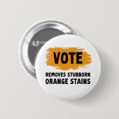 投票は頑固なオレンジの汚れ贈り物を削除 缶バッジ (正面&裏面)