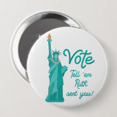 投票は、ルースが自由の女神を送ったと伝える 缶バッジ (正面&裏面)