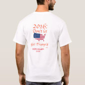 投票ヒラリーの2016年のTシャツ Tシャツ (裏面)