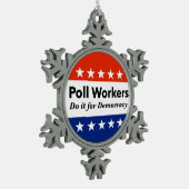 投票労働者は民主主義のためにそれをする スノーフレークピューターオーナメント (左)