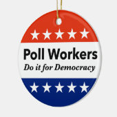 投票労働者は民主主義のためにそれをする セラミックオーナメント (左)