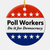 投票労働者は民主主義のためにそれをする セラミックオーナメント (裏面)
