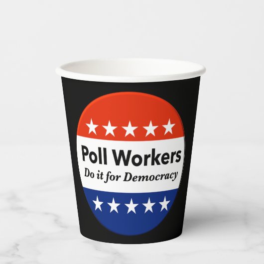 投票労働者は民主主義のためにそれをする 紙コップ (正面)