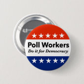 投票労働者は民主主義のためにそれをする 缶バッジ (正面&裏面)