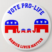 投票妊娠中絶反対のベビーの生命問題共和党GOP 缶バッジ (正面)