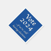 投票2024もし我々はまだ選挙ナプキンを持っている スタンダードカクテルナプキン (角)