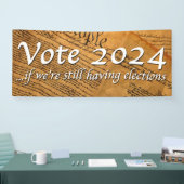 投票2024 もし我々はまだ選挙を持っている 横断幕 (トレードショー)