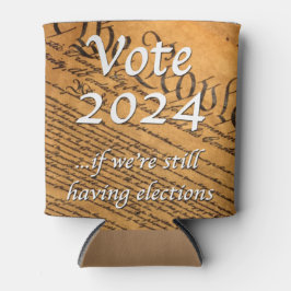 投票2024 もし我々はまだ選挙を持っている 缶クーラー