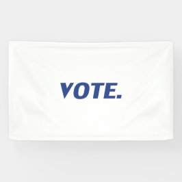 "投票"青い文字、白い背景 横断幕