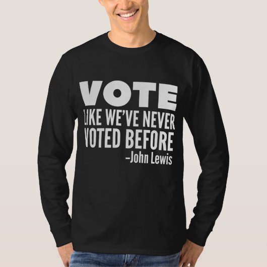 投票John Lewis引用文我々は決して投票していない Tシャツ (正面)