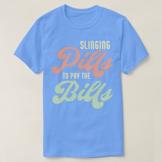 投薬して請求書の薬剤師をおもしろい支払う4 Tシャツ (デザイン正面)