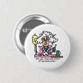 投薬副作用ユーモア 缶バッジ (正面&裏面)