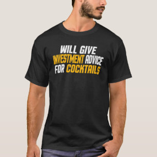 投資家がコックテールについて投資アドバイスをする Tシャツ