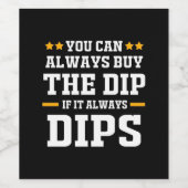 投資家は常にDips買を行うことができる ワインラベル (シングルラベル)