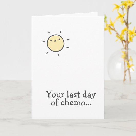 抗がん剤治療の最終日だよ! 頑張って! カード (黄色い花)