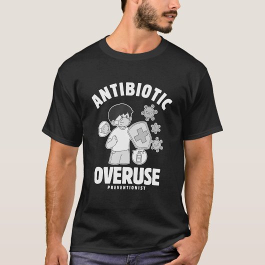 抗生物質の過剰使用 Tシャツ (正面)