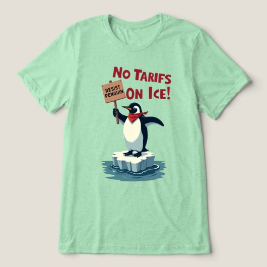 抗議ペンギン – 氷への関税なし トライブレンドTシャツ (デザイン正面)