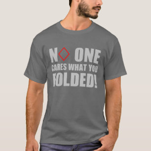 折ったものを誰も気にしません! Tシャツ