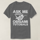 折り紙のチュートリア頼引用文についてOrigamのチュートリアルについて Tシャツ (デザイン正面)