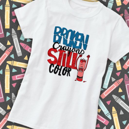 折れないクレヨンの精神:まだ色を塗ってる Tシャツ