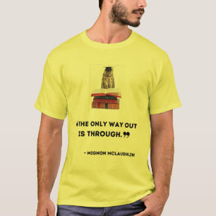 「抜け出す唯一の方法は」 Tシャツ