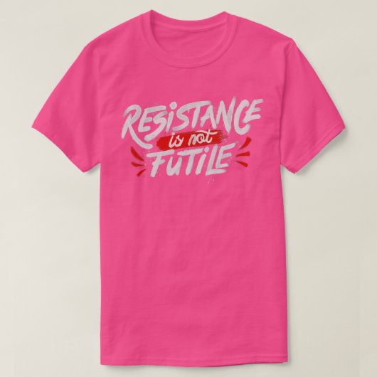 抵抗は無駄ではない Tシャツ (デザイン正面)