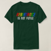 抵抗は無駄なLgbtではない Tシャツ (デザイン正面)