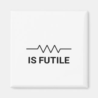 抵抗はFUTILEである マグネット