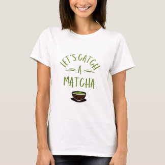"抹茶を飲もう" 抹茶愛好家のためのプリントTシャツ Tシャツ