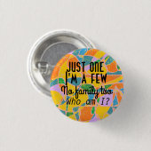 抽象芸術アート – 私は少数である1つだけ.passphrase孤立 缶バッジ (正面&裏面)