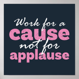 拍手喝采ではなく大義のために働感動的く ポスター