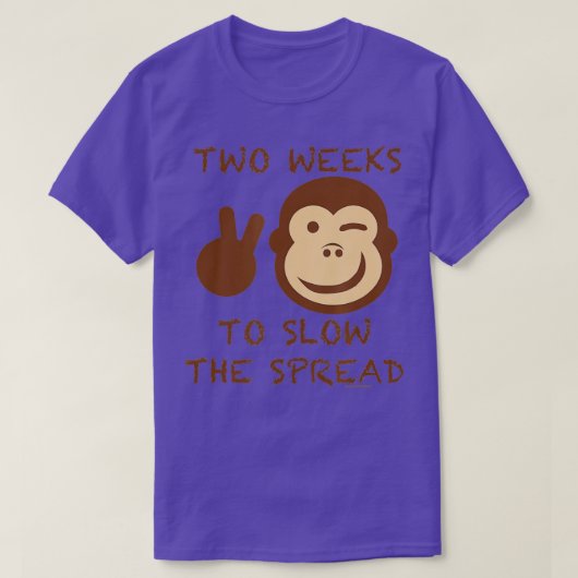 拡散を遅らせるために2週間(サル痘) Tシャツ (デザイン正面)