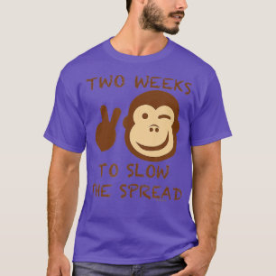 拡散を遅らせるために2週間(サル痘) Tシャツ